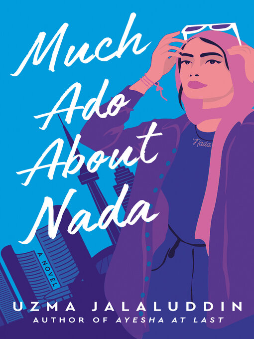 Title details for Much Ado About Nada by Uzma Jalaluddin - Available